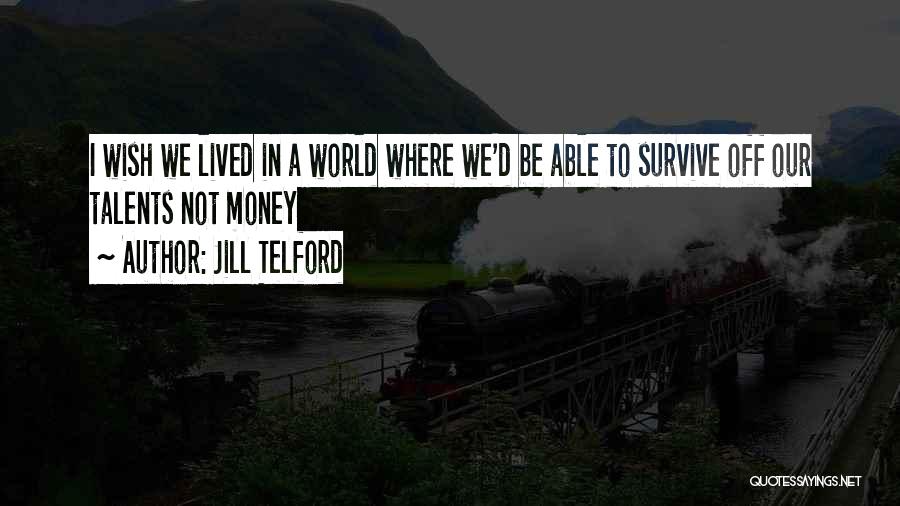 I Wish Success Quotes By Jill Telford