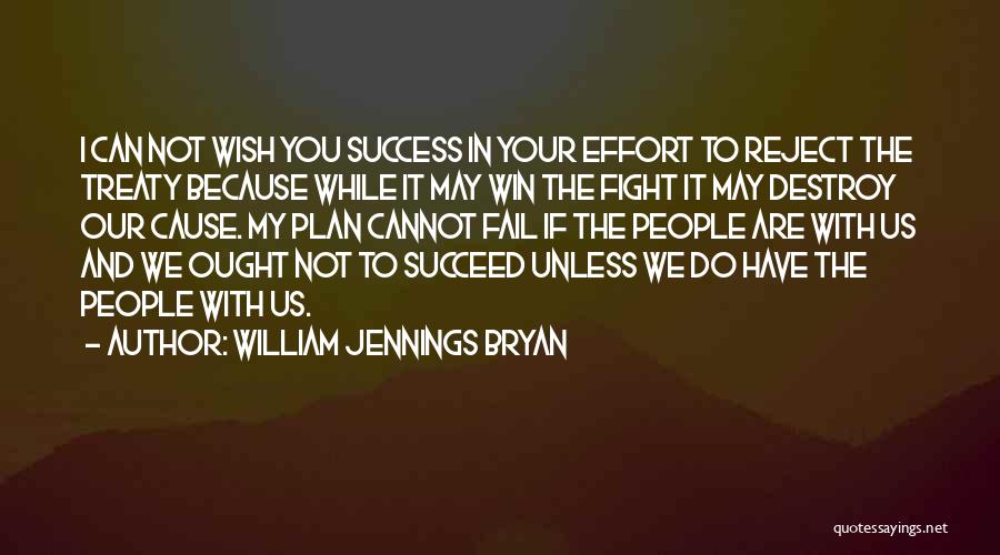 I Wish Success Quotes By William Jennings Bryan