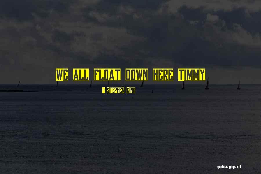 I Wish Timmy Quotes By Stephen King I Wish Timmy Quotes By Stephen King
