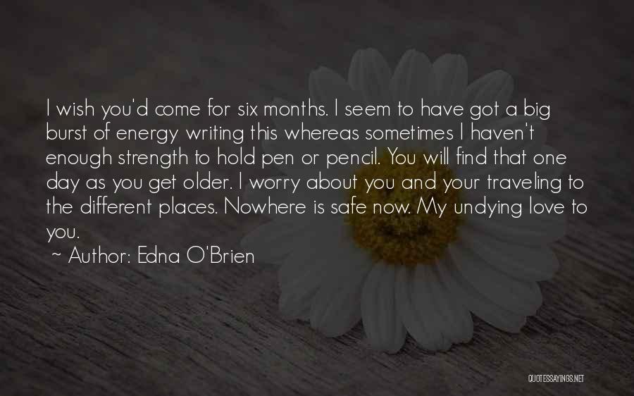 I Wish To Hold You Quotes By Edna O'Brien