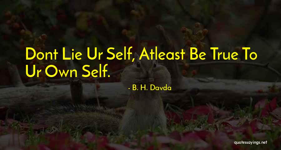 I Wish Ur Mine Quotes By B. H. Davda I Wish Ur Mine Quotes By B. H. Davda