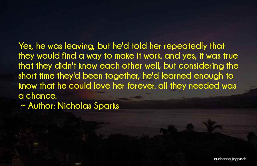 I Wish We Could Be Together Forever Quotes By Nicholas Sparks