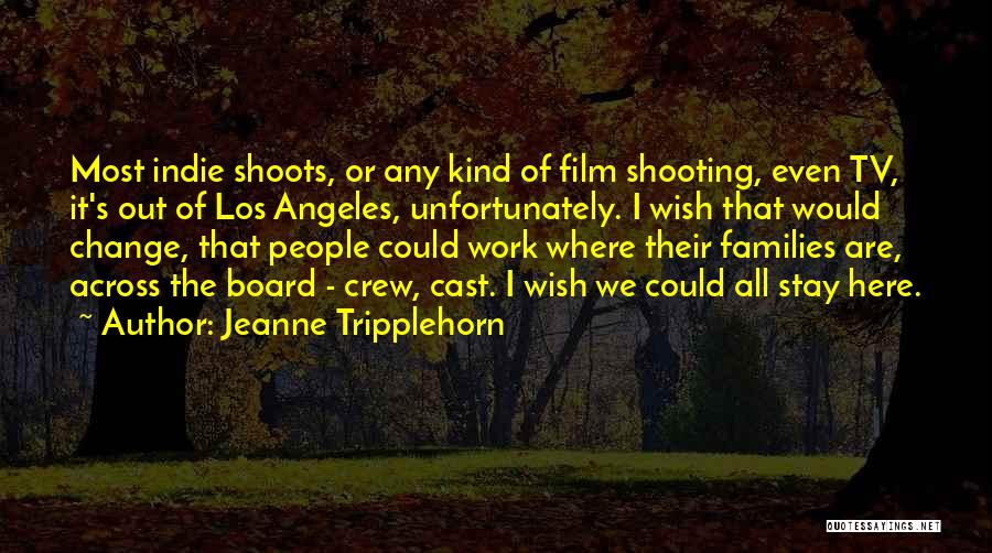 I Wish We Could Work It Out Quotes By Jeanne Tripplehorn