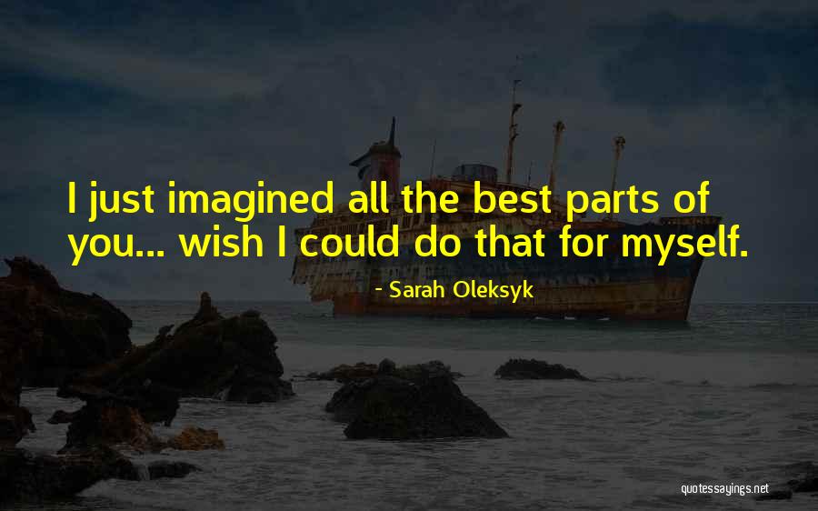 I Wish You All The Best Quotes By Sarah Oleksyk I Wish You All The Best Quotes By Sarah Oleksyk