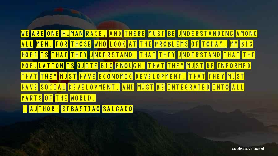 I Wish You Can Understand Me Quotes By Sebastiao Salgado