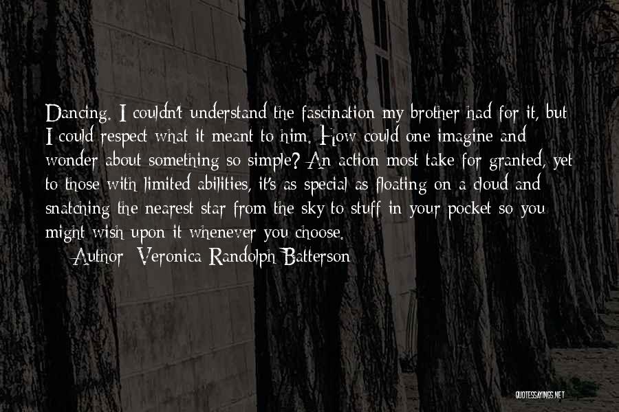 I Wish You Could Understand Quotes By Veronica Randolph Batterson