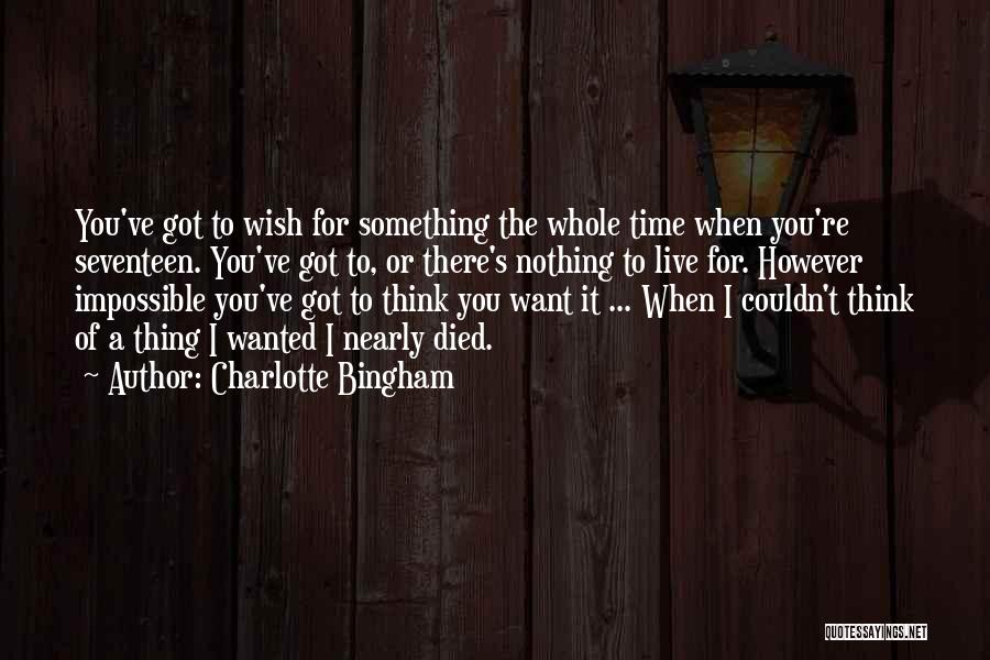 I Wish You Died Quotes By Charlotte Bingham