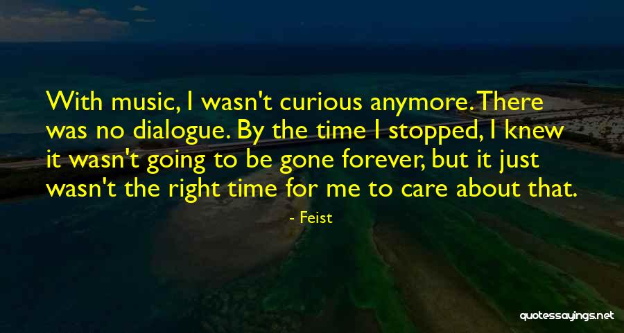 I Wish You Knew How Much I Care Quotes By Feist I Wish You Knew How Much I Care Quotes By Feist