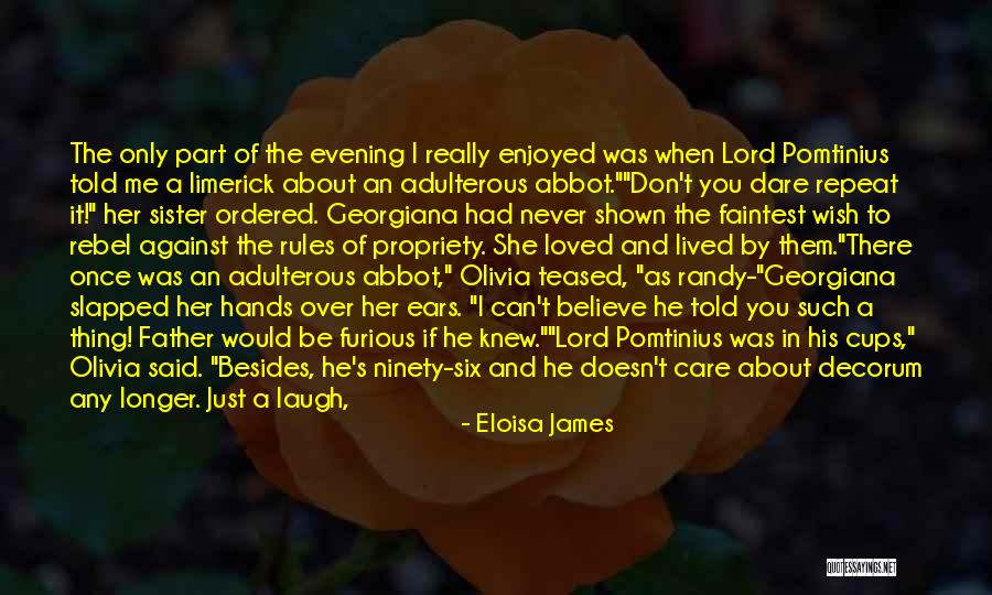 I Wish You Knew I Loved You Quotes By Eloisa James I Wish You Knew I Loved You Quotes By Eloisa James
