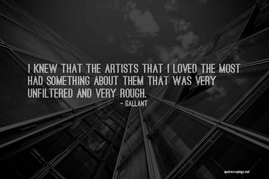 I Wish You Knew I Loved You Quotes By Gallant I Wish You Knew I Loved You Quotes By Gallant
