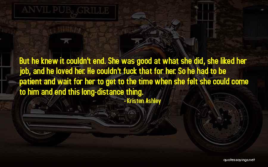 I Wish You Knew I Loved You Quotes By Kristen Ashley