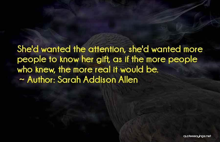 I Wish You Knew The Real Me Quotes By Sarah Addison Allen