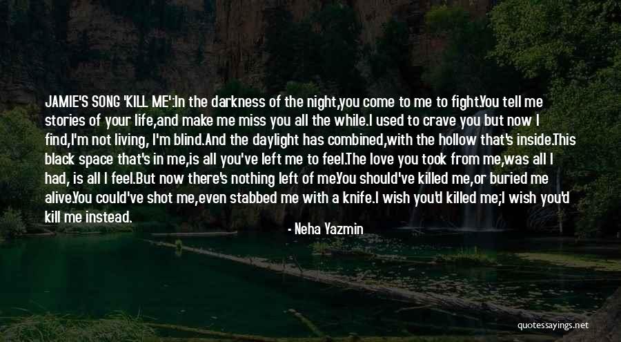 I Wish You Miss Me Quotes By Neha Yazmin