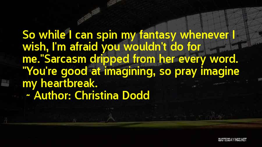 I Wish You Quotes By Christina Dodd