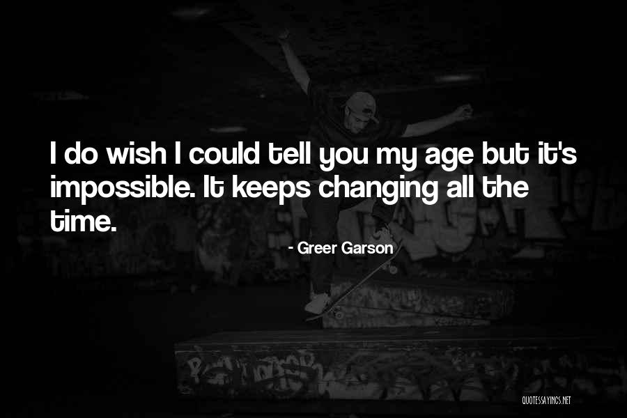 I Wish You Quotes By Greer Garson