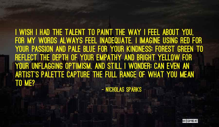 I Wish You Quotes By Nicholas Sparks