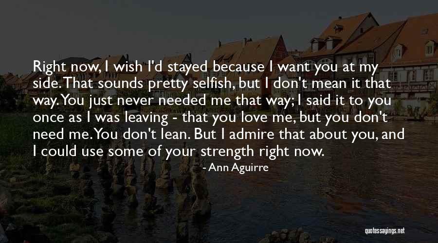I Wish You Strength Quotes By Ann Aguirre I Wish You Strength Quotes By Ann Aguirre