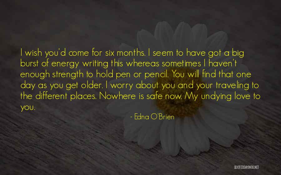 I Wish You Strength Quotes By Edna O'Brien I Wish You Strength Quotes By Edna O'Brien