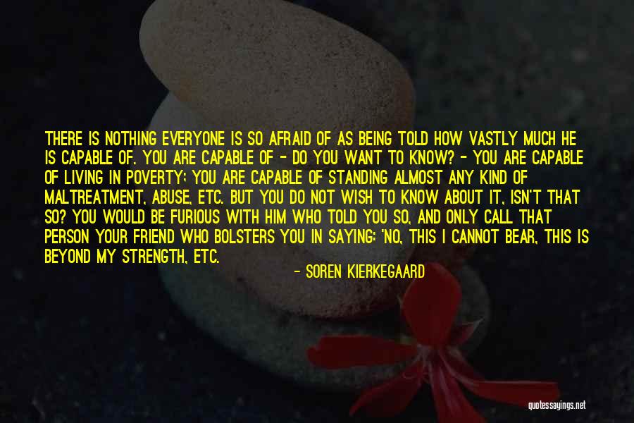 I Wish You Strength Quotes By Soren Kierkegaard I Wish You Strength Quotes By Soren Kierkegaard
