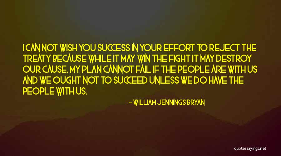 I Wish You Success Quotes By William Jennings Bryan