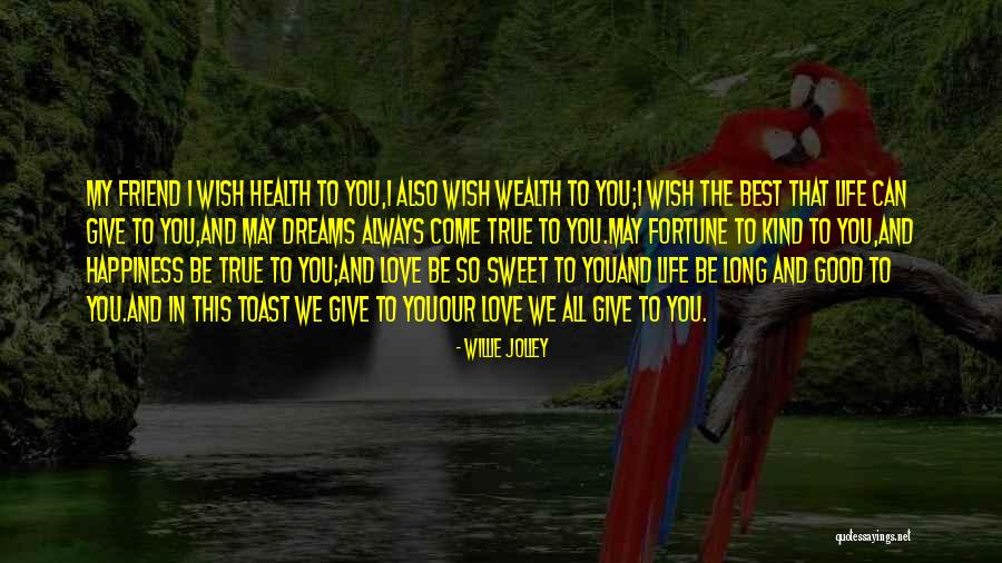 I Wish You The Best My Love Quotes By Willie Jolley