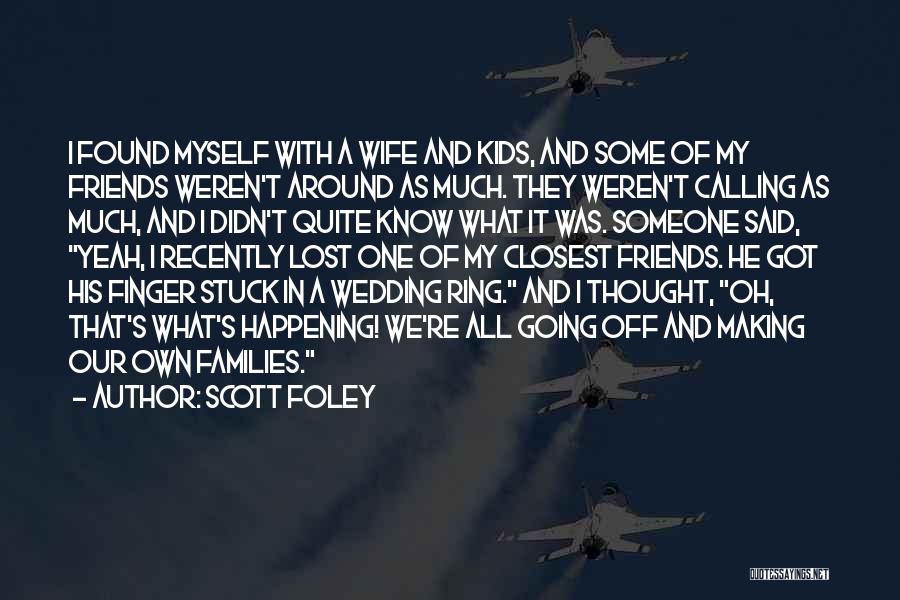I Wish You Wedding Quotes By Scott Foley