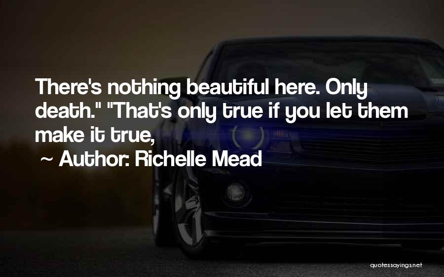 I Wish You Were Here Death Quotes By Richelle Mead