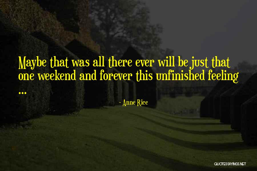 I Wish You Were Mine Forever Quotes By Anne Rice