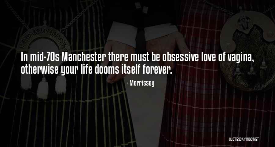 I Wish You Were Mine Forever Quotes By Morrissey I Wish You Were Mine Forever Quotes By Morrissey