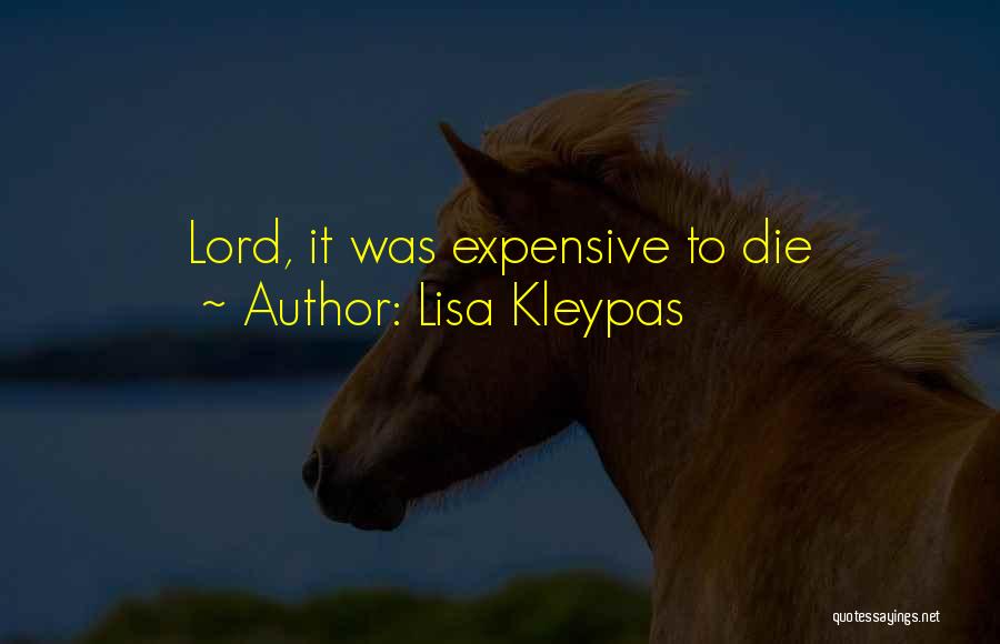 I Wish You Would Die Quotes By Lisa Kleypas