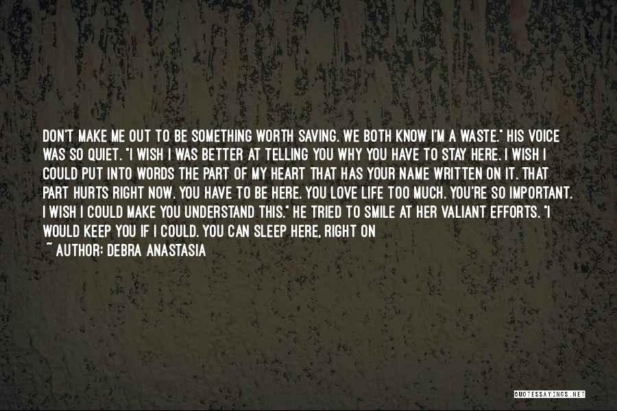 I Wish You Would Just Tell Me How You Feel Quotes By Debra Anastasia