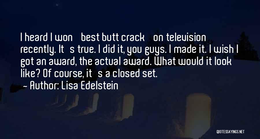 I Wish You Would Quotes By Lisa Edelstein