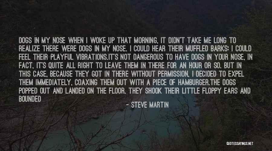I Woke Up Without Quotes By Steve Martin I Woke Up Without Quotes By Steve Martin