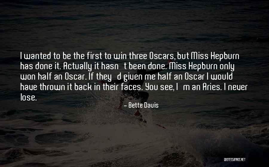I Won You Lose Quotes By Bette Davis I Won You Lose Quotes By Bette Davis