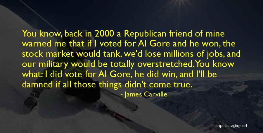 I Won You Lose Quotes By James Carville I Won You Lose Quotes By James Carville