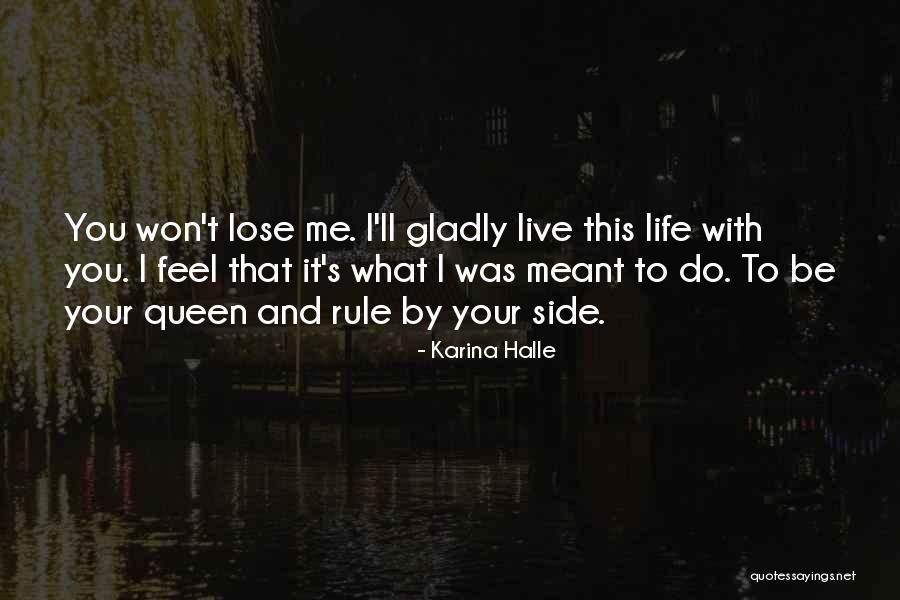 I Won You Lose Quotes By Karina Halle I Won You Lose Quotes By Karina Halle