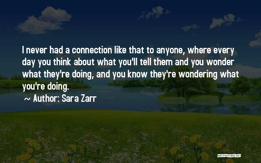 I Wonder About You Quotes By Sara Zarr