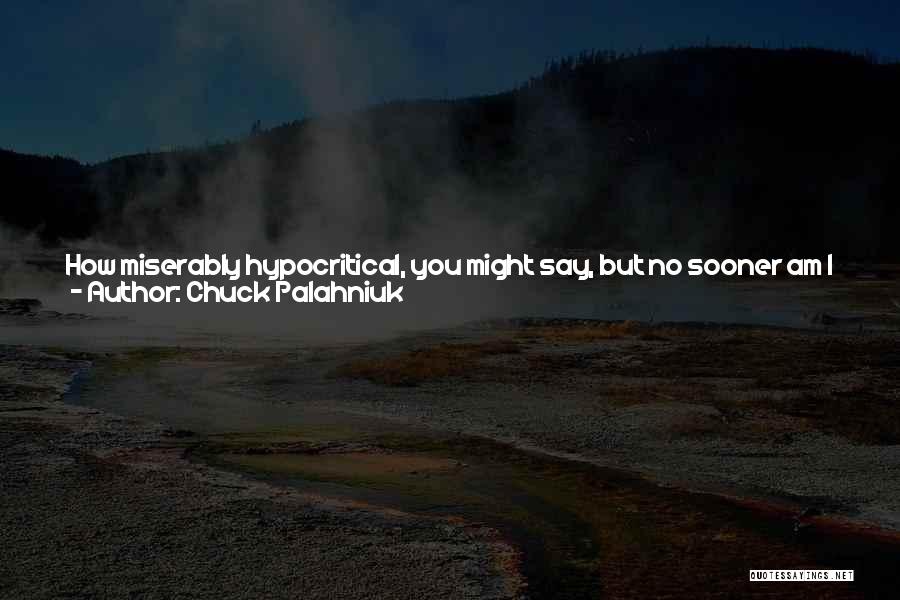I Wonder How Long Quotes By Chuck Palahniuk
