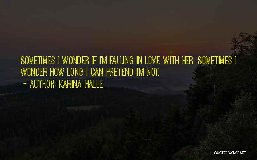 I Wonder How Long Quotes By Karina Halle
