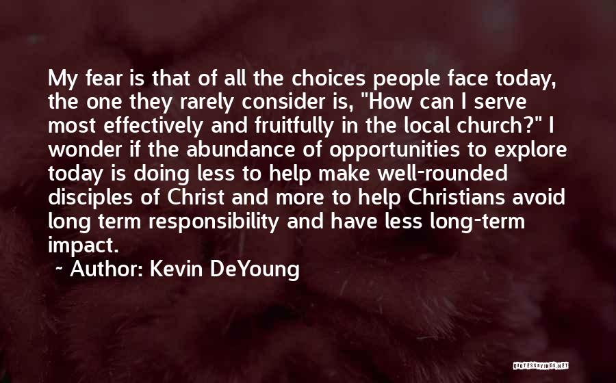 I Wonder How Long Quotes By Kevin DeYoung