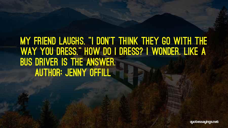 I Wonder How Quotes By Jenny Offill