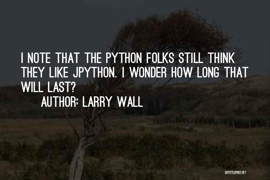 I Wonder How Quotes By Larry Wall