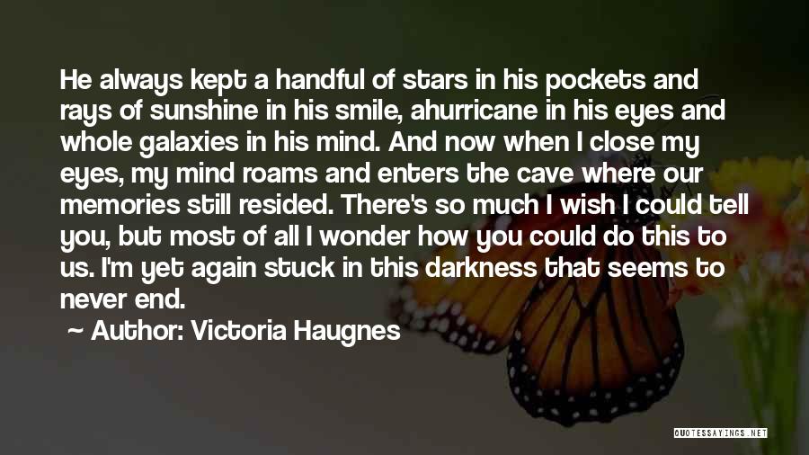 I Wonder How Quotes By Victoria Haugnes