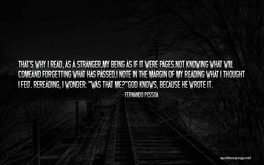 I Wonder If He Knows Quotes By Fernando Pessoa