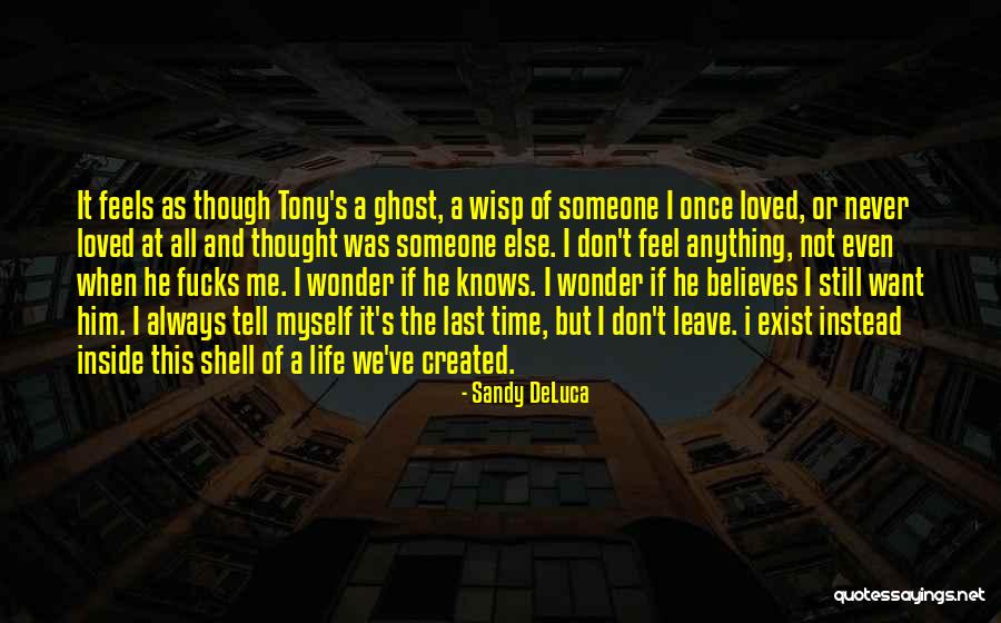 I Wonder If He Knows Quotes By Sandy DeLuca I Wonder If He Knows Quotes By Sandy DeLuca