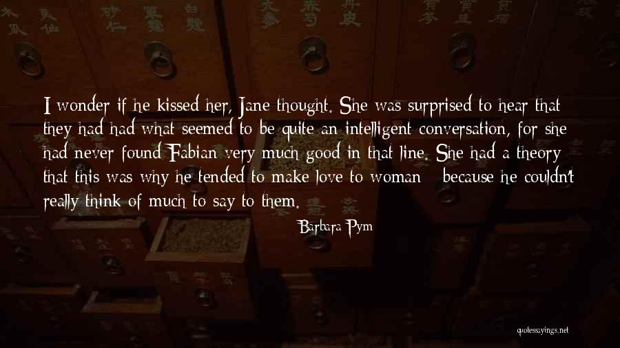 I Wonder If He Quotes By Barbara Pym I Wonder If He Quotes By Barbara Pym