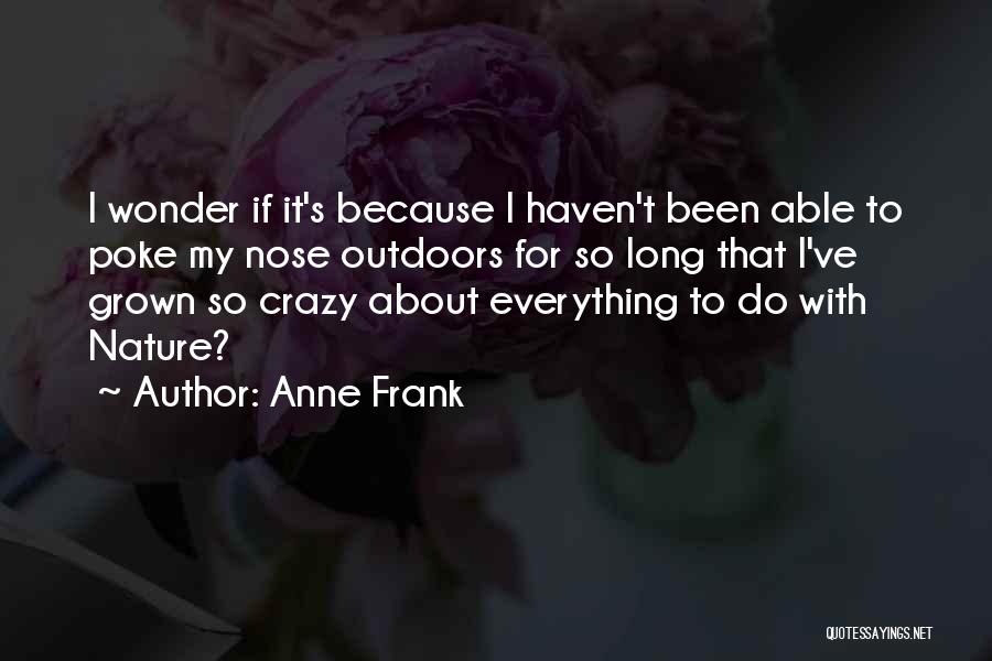 I Wonder If Quotes By Anne Frank