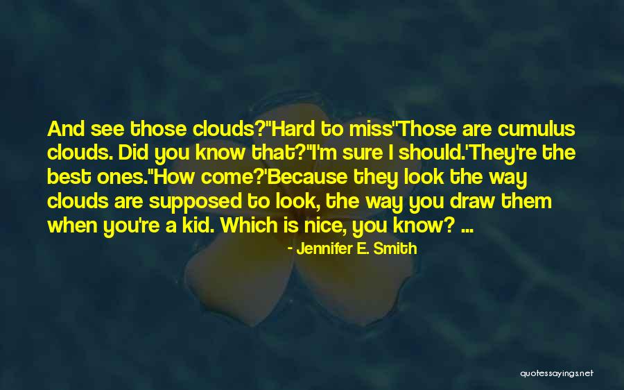 I Wonder If You Miss Me Quotes By Jennifer E. Smith