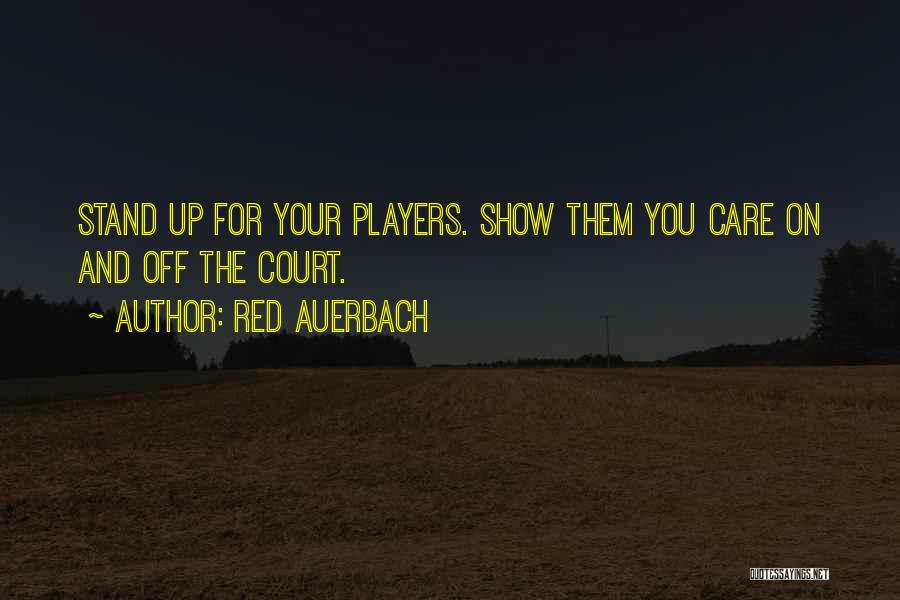 I Wonder If You Really Care Quotes By Red Auerbach