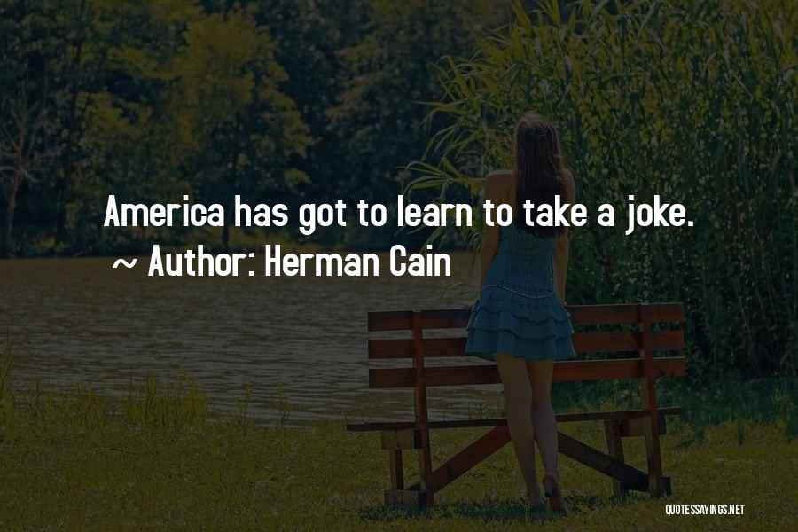 I Wonder Jokes Quotes By Herman Cain